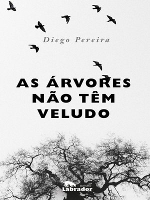 cover image of As árvores não têm veludo